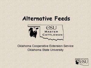 Alternative Feeds Oklahoma Cooperative Extension Service Oklahoma State