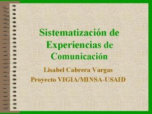 Sistematizacin de Experiencias de Comunicacin Lisabel Cabrera Vargas
