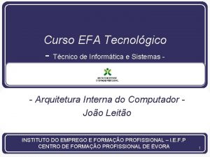 Curso EFA Tecnolgico Tcnico de Informtica e Sistemas