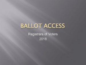 BALLOT ACCESS Registrars of Voters 2018 Definitions Caucus