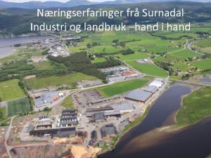 Nringserfaringer fr Surnadal Industri og landbruk hand i