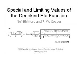 Special and Limiting Values of the Dedekind Eta