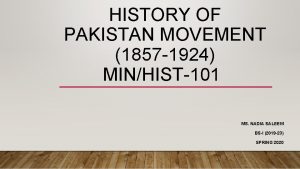 HISTORY OF PAKISTAN MOVEMENT 1857 1924 MINHIST101 MS