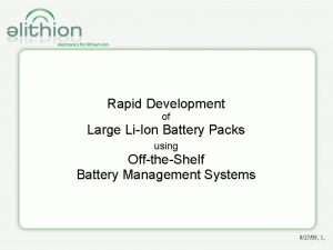 Rapid Development of Large LiIon Battery Packs using