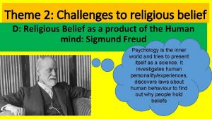 Theme 2 Challenges to religious belief D Religious