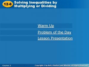 12 6 Solving Inequalities by Multiplying or Dividing