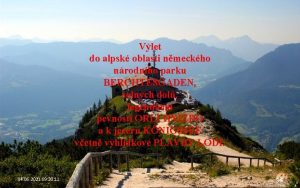 Vlet do alpsk oblasti nmeckho nrodnho parku BERCHTESGADEN