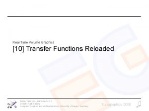 RealTime Volume Graphics 10 Transfer Functions Reloaded REALTIME