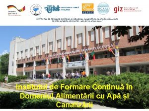 INSTITUTUL DE FORMARE CONTINU N DOMENIUL ALIMENTRII CU