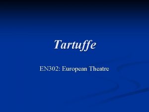 Tartuffe EN 302 European Theatre Molires life 1622