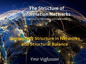 The Structure of Information Networks with emphasis on