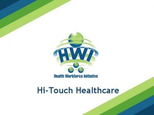 HiTouch Healthcare DIVERSITY IN THE WORKPLACE PEERS AND