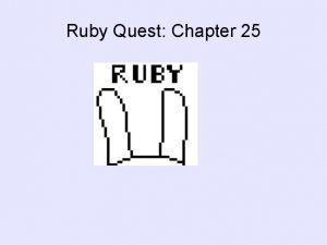 Ruby quest