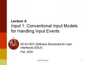 Lecture 4 Input 1 Conventional Input Models for