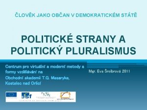 LOVK JAKO OBAN V DEMOKRATICKM STT POLITICK STRANY