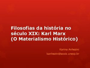 Filosofias da histria no sculo XIX Karl Marx