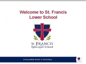 Welcome to St Francis Lower School Lower School