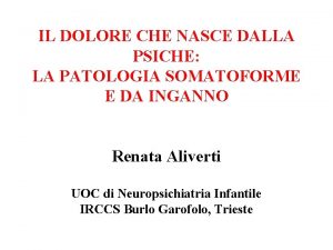 IL DOLORE CHE NASCE DALLA PSICHE LA PATOLOGIA