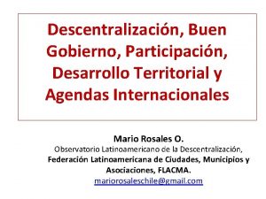 Descentralizacin Buen Gobierno Participacin Desarrollo Territorial y Agendas