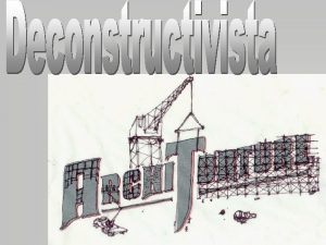 Deconstructivismo en mexico