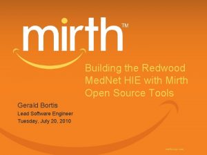 Building the Redwood Med Net HIE with Mirth