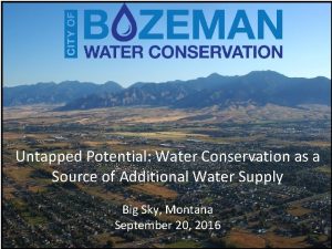 Untapped Potential Water Conservation as a Source of