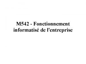M 542 Fonctionnement informatis de lentreprise PLAN Fonctionnement