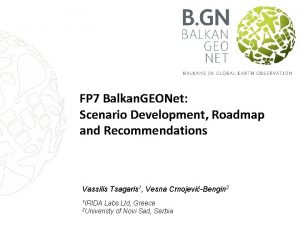 FP 7 Balkan GEONet Scenario Development Roadmap and