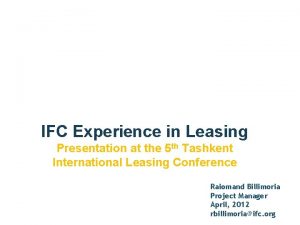 IFC Experience in Leasing Presentation at the 5