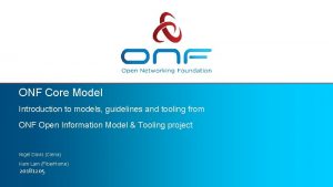 ONF Core Model Introduction to models guidelines and