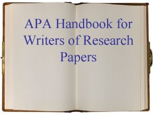 APA Handbook for Writers of Research Papers HANDBOOK