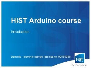 Hi ST Arduino course Introduction Dominik dominik osinski