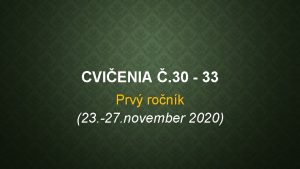 CVIENIA 30 33 Prv ronk 23 27 november