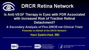 DRCR Retina Network Is AntiVEGF Therapy in Eyes