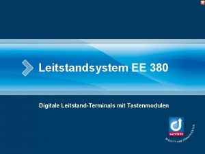 Leitstandsystem EE 380 Digitale LeitstandTerminals mit Tastenmodulen EE