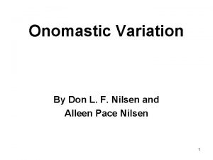 Onomastic Variation By Don L F Nilsen and
