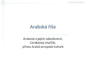 VY32INOVACE06 03 Arabsk e Arabov a jejich nboenstv