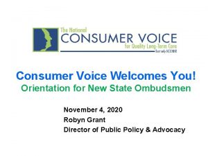 Consumer Voice Welcomes You Orientation for New State