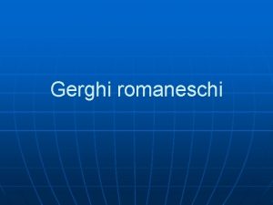 Gerghi romaneschi SEI TARMENTE BRUTTO CHE SE TAVVICINI