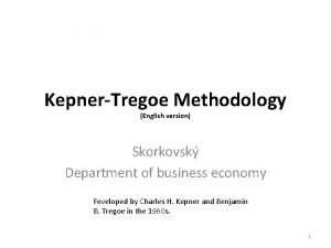 KepnerTregoe Methodology English version Skorkovsk Department of business
