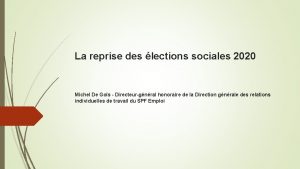 La reprise des lections sociales 2020 Michel De