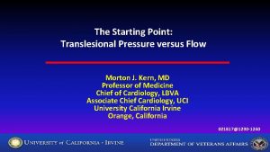 The Starting Point Translesional Pressure versus Flow Morton