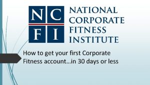 How to get your first Corporate Fitness accountin