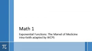 Exponential functions in medicine