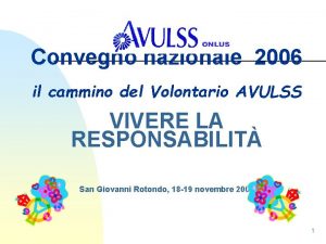 Convegno nazionale 2006 il cammino del Volontario AVULSS
