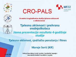 CROPALS Hrvatska longitudinalna studija tjelesne aktivnosti u adolescenciji