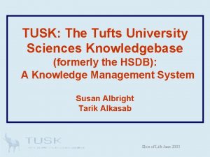 Tufts tusk