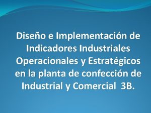 Diseo e Implementacin de Indicadores Industriales Operacionales y