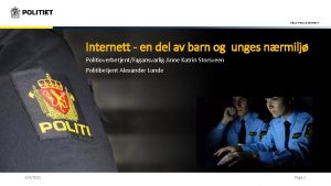 OSLO POLICE DISTRICT Internett en del av barn