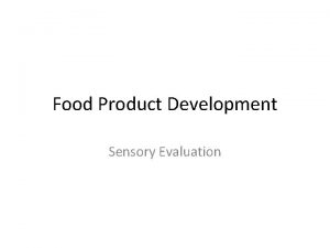 Food Product Development Sensory Evaluation Topics Introduction Sensory